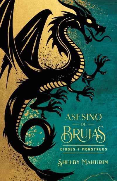 ASESINO DE BRUJAS DIOSES Y MONSTRUOS - EDICIÓN LIMITADA | 9788419252975 | MAHURIN, SHELBY | Llibreria Drac - Llibreria d'Olot | Comprar llibres en català i castellà online