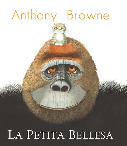 PETITA BELLESA, LA | 9788418558955 | BROWNE, ANTHONY | Llibreria Drac - Librería de Olot | Comprar libros en catalán y castellano online