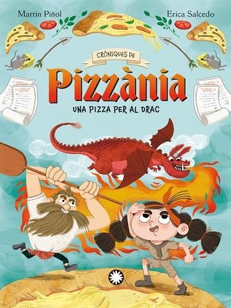 UNA PIZZA PER AL DRAC (CRONIQUES DE PIZZANIA 1) | 9788410090323 | MARTÍN, JOAN ANTONI | Llibreria Drac - Llibreria d'Olot | Comprar llibres en català i castellà online