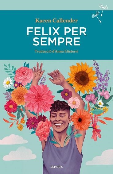 FELIX PER SEMPRE | 9788410198081 | CALLENDER, KACEN | Llibreria Drac - Llibreria d'Olot | Comprar llibres en català i castellà online