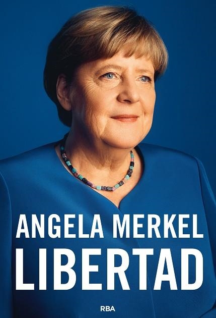 LIBERTAD | 9788491872849 | MERKEL, ANGELA/BAUMANN, BEATE | Llibreria Drac - Llibreria d'Olot | Comprar llibres en català i castellà online