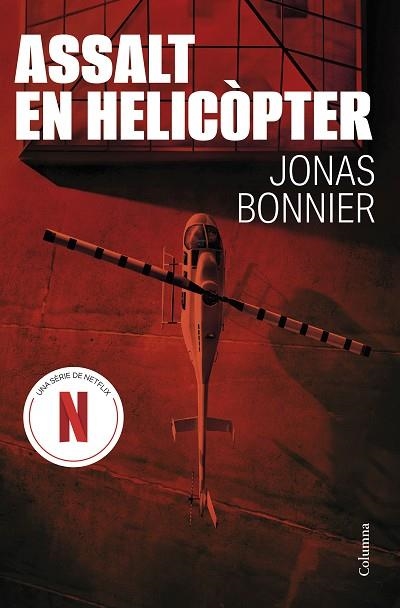 ASSALT EN HELICÒPTER | 9788466432894 | BONNIER, JONAS | Llibreria Drac - Llibreria d'Olot | Comprar llibres en català i castellà online