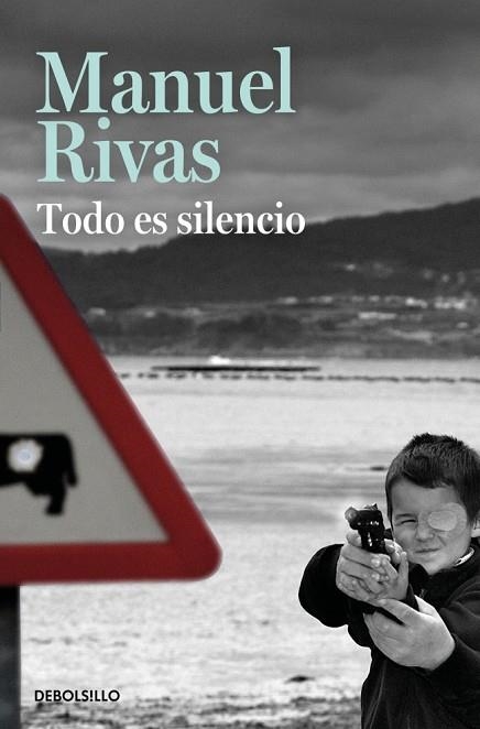 TODO ES SILENCIO | 9788490628867 | RIVAS, MANUEL | Llibreria Drac - Llibreria d'Olot | Comprar llibres en català i castellà online