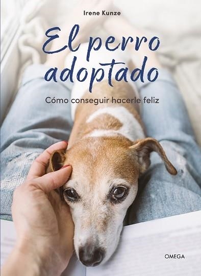 PERRO ADOPTADO, EL | 9788428217750 | KUNZE, IRENE | Llibreria Drac - Librería de Olot | Comprar libros en catalán y castellano online