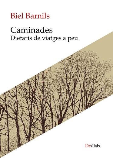 CAMINADES | 9788419630957 | BARNILS, BIEL | Llibreria Drac - Librería de Olot | Comprar libros en catalán y castellano online