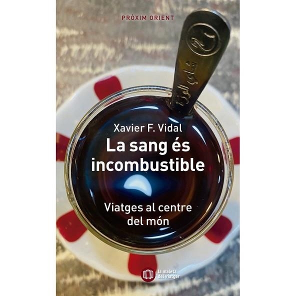 SANG ES INCOMBUSTIBLE, LA | 9788412876383 | VIDAL, XAVIER F. | Llibreria Drac - Llibreria d'Olot | Comprar llibres en català i castellà online