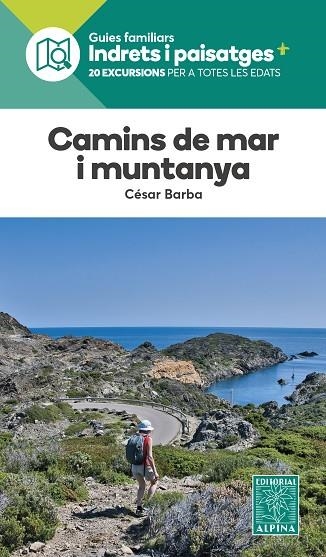 CAMINS DE MAR I MUNTANYA | 9788470111433 | BARBA, CESAR | Llibreria Drac - Llibreria d'Olot | Comprar llibres en català i castellà online