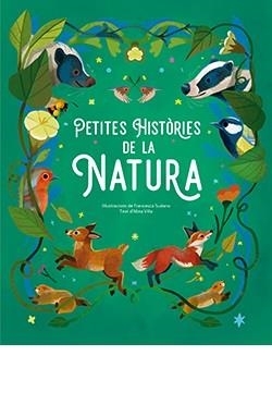 PETITES HISTÒRIES DE LA NATURA | 9788410101418 | SUDANO, FRANCESCA; VILLA, ALTEA | Llibreria Drac - Llibreria d'Olot | Comprar llibres en català i castellà online