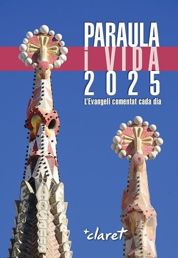 PARAULA I VIDA 2025 | 9788491365488 | EQUIP EDICIÓ EDITORIAL CLARET | Llibreria Drac - Llibreria d'Olot | Comprar llibres en català i castellà online