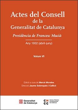 ACTES DEL CONSELL DE LA GENERALITAT DE CATALUNYA. VOLUM VI | 9788410144897 | Llibreria Drac - Llibreria d'Olot | Comprar llibres en català i castellà online