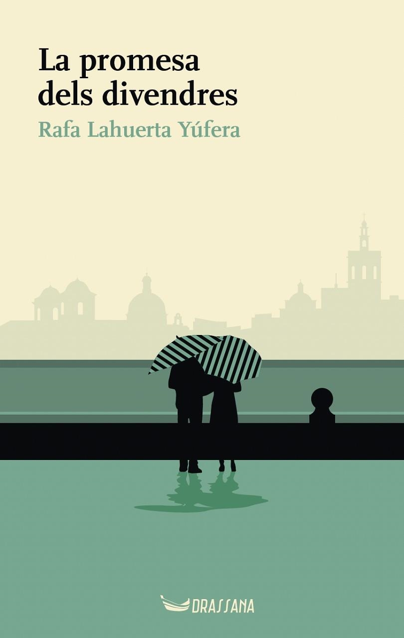 PROMESA DELS DIVENDRES, LA | 9788412793567 | LAHUERTA YÚFERA, RAFA | Llibreria Drac - Llibreria d'Olot | Comprar llibres en català i castellà online