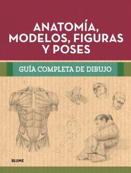 GUÍA COMPLETA DIBUJO. ANATOMÍA, MODELOS, FIGURAS Y POSES | 9788410268302 | AA.DD. | Llibreria Drac - Llibreria d'Olot | Comprar llibres en català i castellà online