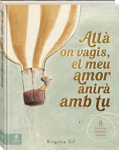 ALLÀ ON VAGIS, EL MEU AMOR ANIRÀ AMB TU | 9788419913524 | SIF, BIRGITTA | Llibreria Drac - Llibreria d'Olot | Comprar llibres en català i castellà online