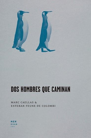 DOS HOMBRES QUE CAMINAN | 9788412433913 | CAELLAS, MARC; FEUNE, ESTEBAN | Llibreria Drac - Llibreria d'Olot | Comprar llibres en català i castellà online