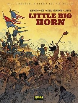 VERDADERA HISTORIA DEL FAR WEST LITTLE BIG HORN | 9788467973631 | AMEUR; BLENGINO; GOY; GINER; BELMONTE | Llibreria Drac - Llibreria d'Olot | Comprar llibres en català i castellà online