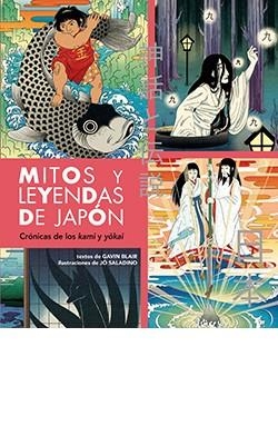 MITOS Y LEYENDAS DE JAPÓN | 9788419282996 | BLAIR, GAVIN | Llibreria Drac - Librería de Olot | Comprar libros en catalán y castellano online