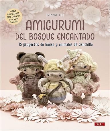 AMIGURUMI DEL BOSQUE ENCANTADO | 9788498747652 | LEE, ERINNA | Llibreria Drac - Llibreria d'Olot | Comprar llibres en català i castellà online