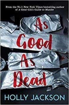 AS GOOD AS DEAD | 9781405298605 | JACKSON, HOLLY | Llibreria Drac - Llibreria d'Olot | Comprar llibres en català i castellà online