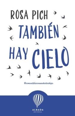 TAMBIEN HAY CIELO | 9788487023736 | PICH, ROSA | Llibreria Drac - Llibreria d'Olot | Comprar llibres en català i castellà online