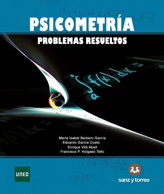 PSICOMETRÍA: PROBLEMAS RESUELTOS | 9788415550907 | BARBERO GARCÍA, MARÍA ISABEL/GARCÍA CUETO, EDUARDO/VILA ABAD, ENRIQUE/HOLGADO TELLO, FRANCISCO PABLO | Llibreria Drac - Llibreria d'Olot | Comprar llibres en català i castellà online