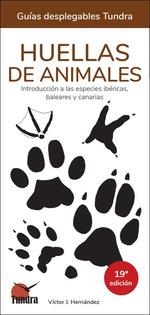 HUELLAS DE ANIMALES. INTRODUCCIÓN A LAS ESPECIES IBÉRICAS, BALEARES Y CANARIAS - | 9788419624567 | HERNANDEZ, VICTOR J. | Llibreria Drac - Librería de Olot | Comprar libros en catalán y castellano online