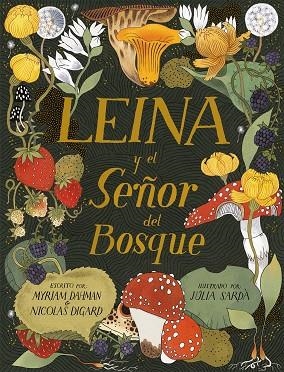 LEINA Y EL SEÑOR DEL BOSQUE | 9788419208781 | DAHMAN, MYRIAM; DIGARD, NICOLAS | Llibreria Drac - Llibreria d'Olot | Comprar llibres en català i castellà online