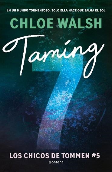 TAMING 7 (LOS CHICOS DE TOMMEN 5) | 9788410298194 | WALSH, CHLOE | Llibreria Drac - Llibreria d'Olot | Comprar llibres en català i castellà online