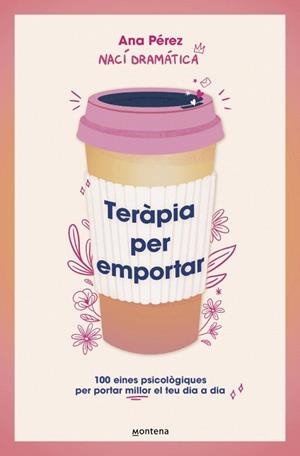 TERÀPIA PER EMPORTAR | 9788410298842 | PÉREZ, ANA | Llibreria Drac - Llibreria d'Olot | Comprar llibres en català i castellà online