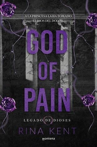 GOD OF PAIN (LEGADO DE DIOSES 2) | 9788410395763 | KENT, RINA | Llibreria Drac - Llibreria d'Olot | Comprar llibres en català i castellà online