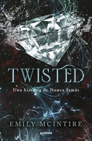 TWISTED (NUNCA JAMÁS 4) | 9788410050938 | MCINTIRE, EMILY | Llibreria Drac - Llibreria d'Olot | Comprar llibres en català i castellà online