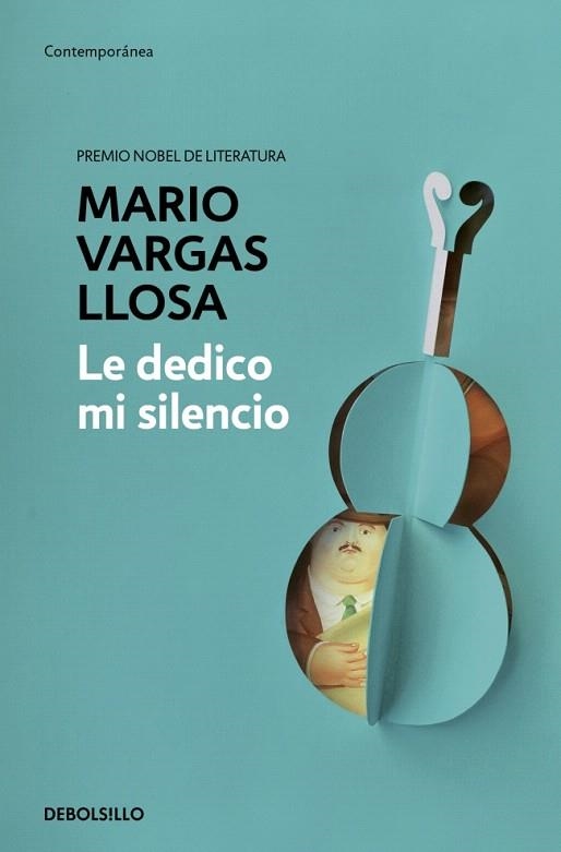 LE DEDICO MI SILENCIO | 9788466379779 | VARGAS LLOSA, MARIO | Llibreria Drac - Llibreria d'Olot | Comprar llibres en català i castellà online