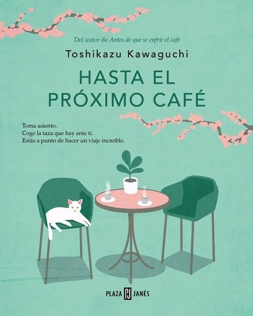 HASTA EL PRÓXIMO CAFÉ (ANTES DE QUE SE ENFRÍE EL CAFÉ 4) | 9788401035869 | KAWAGUCHI, TOSHIKAZU | Llibreria Drac - Llibreria d'Olot | Comprar llibres en català i castellà online