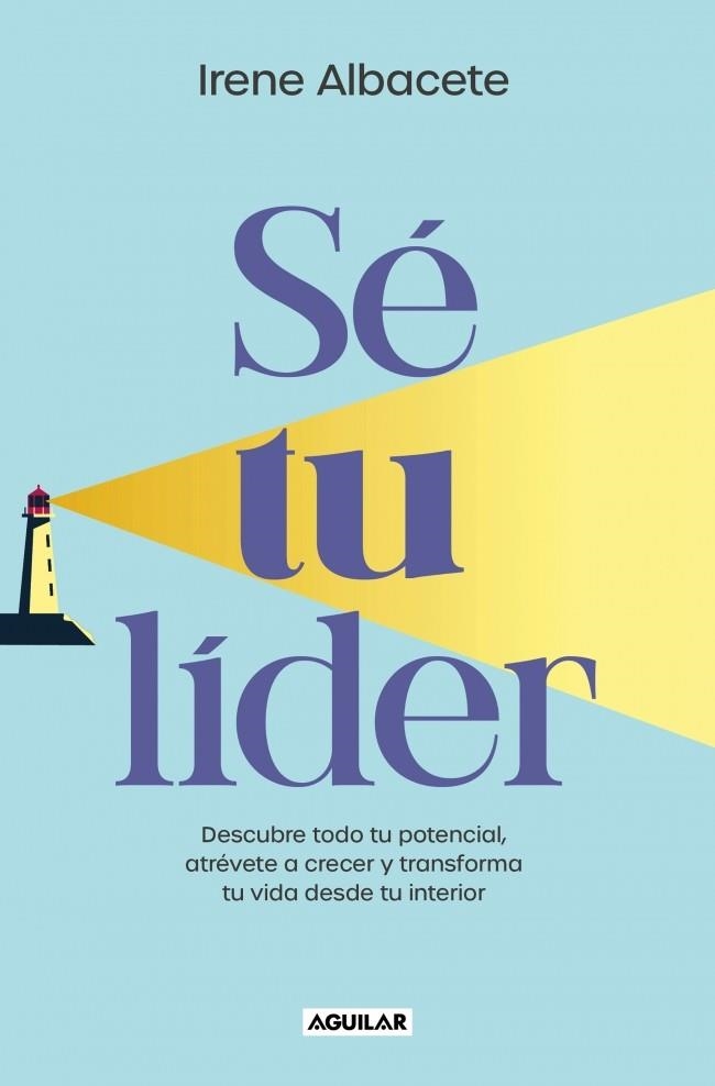 SÉ TU LIDER | 9788403524958 | ALBACETE, IRENE | Llibreria Drac - Llibreria d'Olot | Comprar llibres en català i castellà online