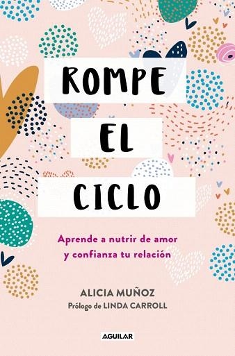 ROMPE EL CICLO | 9788403525375 | MUÑOZ, ALICIA | Llibreria Drac - Llibreria d'Olot | Comprar llibres en català i castellà online