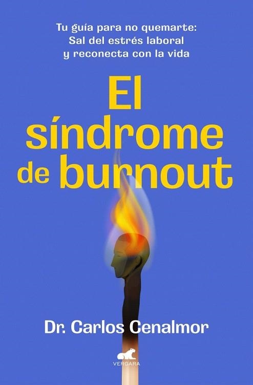 SÍNDROME DE BURNOUT, EL | 9788419820525 | CENALMOR, DR. CARLOS | Llibreria Drac - Llibreria d'Olot | Comprar llibres en català i castellà online