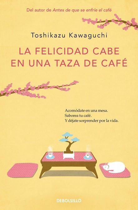 FELICIDAD CABE EN UNA TAZA DE CAFÉ, LA (ANTES DE QUE SE ENFRÍE EL CAFÉ 2) | 9788466373883 | KAWAGUCHI, TOSHIKAZU | Llibreria Drac - Llibreria d'Olot | Comprar llibres en català i castellà online