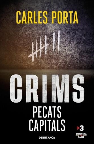 CRIMS. PECATS CAPITALS (CRIMS 3) | 9788419394705 | PORTA, CARLES | Llibreria Drac - Llibreria d'Olot | Comprar llibres en català i castellà online