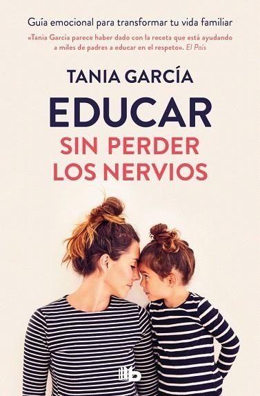 EDUCAR SIN PERDER LOS NERVIOS | 9788413149516 | GARCÍA, TANIA | Llibreria Drac - Llibreria d'Olot | Comprar llibres en català i castellà online