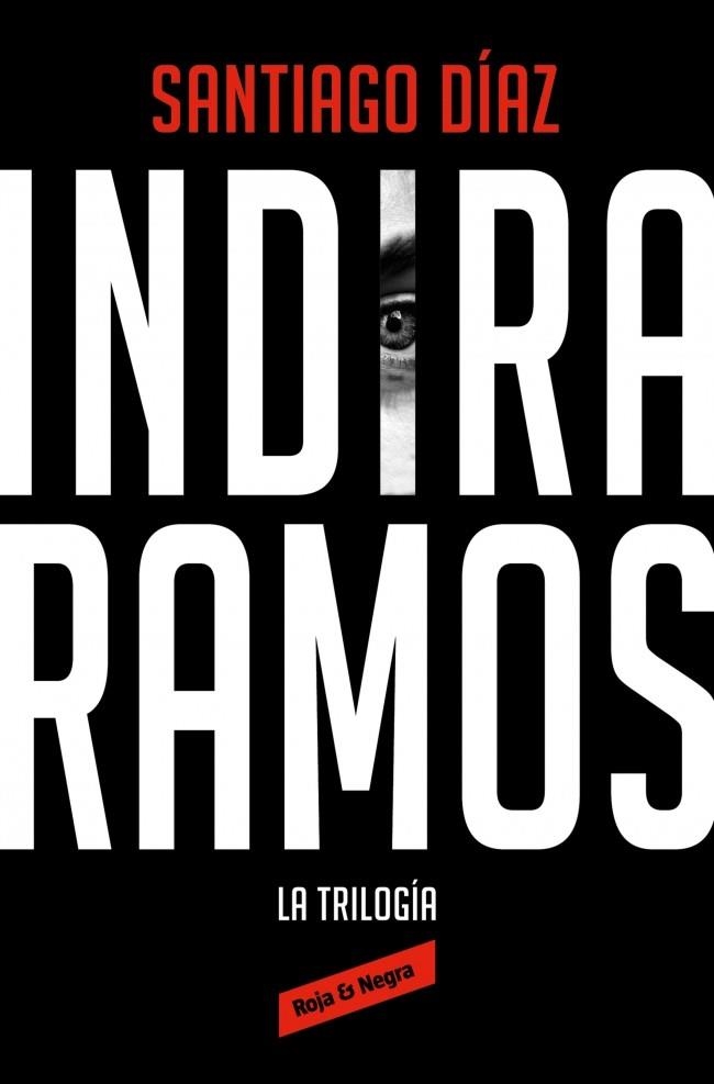 INDIRA RAMOS. LA TRILOGÍA (EDICIÓN ÓMNIBUS) | 9788410352476 | DÍAZ, SANTIAGO | Llibreria Drac - Librería de Olot | Comprar libros en catalán y castellano online