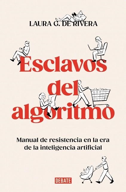 ESCLAVOS DEL ALGORITMO | 9788410214538 | DE RIVERA, LAURA G. | Llibreria Drac - Llibreria d'Olot | Comprar llibres en català i castellà online