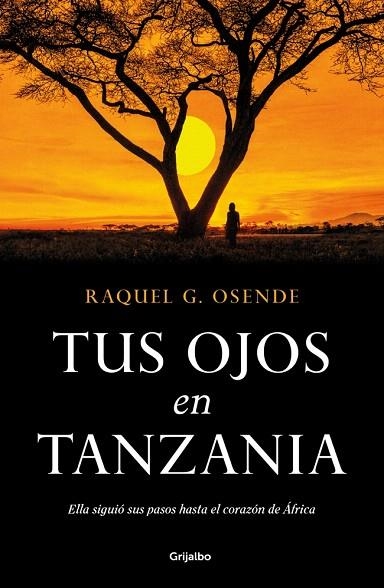 TUS OJOS EN TANZANIA | 9788425369742 | OSENDE, RAQUEL G | Llibreria Drac - Llibreria d'Olot | Comprar llibres en català i castellà online