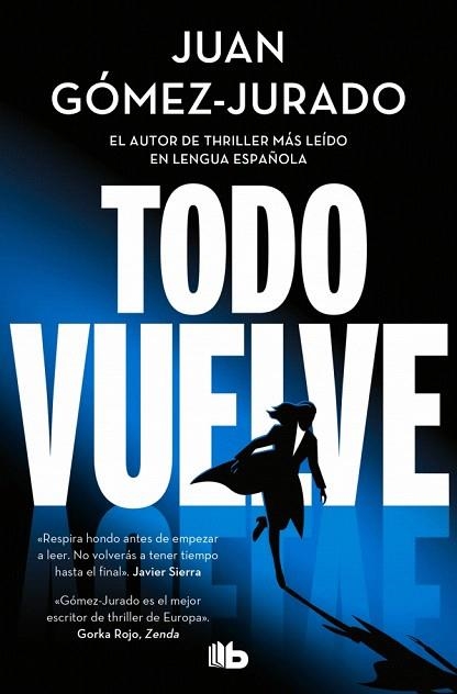 TODO VUELVE (TODO ARDE 2) | 9788410381117 | GÓMEZ-JURADO, JUAN | Llibreria Drac - Llibreria d'Olot | Comprar llibres en català i castellà online