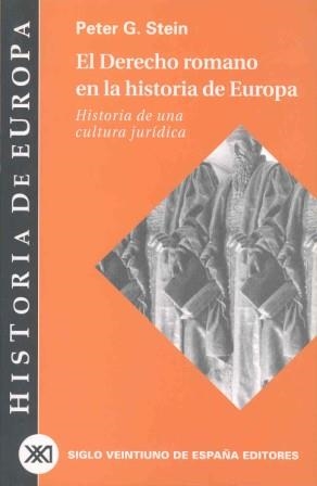 DERECHO ROMANO EN LA HISTORIA DE EUROPA | 9788432310607 | STEIN, PETER G | Llibreria Drac - Llibreria d'Olot | Comprar llibres en català i castellà online