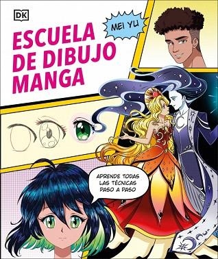 ESCUELA DE DIBUJO MANGA | 9780241736890 | YU, MEI | Llibreria Drac - Llibreria d'Olot | Comprar llibres en català i castellà online