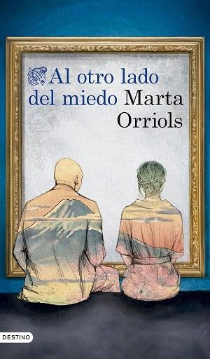 AL OTRO LADO DEL MIEDO | 9788423366774 | ORRIOLS, MARTA | Llibreria Drac - Llibreria d'Olot | Comprar llibres en català i castellà online