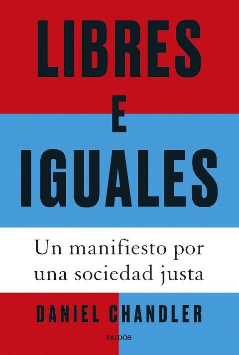 LIBRES E IGUALES | 9788449343223 | CHANDLER, DANIEL | Llibreria Drac - Llibreria d'Olot | Comprar llibres en català i castellà online