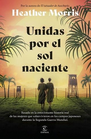 UNIDAS POR EL SOL NACIENTE | 9788467075847 | MORRIS, HEATHER | Llibreria Drac - Llibreria d'Olot | Comprar llibres en català i castellà online