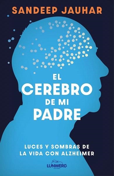 CEREBRO DE MI PADRE, EL | 9788410378315 | JAUHAR, SANDEEP | Llibreria Drac - Llibreria d'Olot | Comprar llibres en català i castellà online