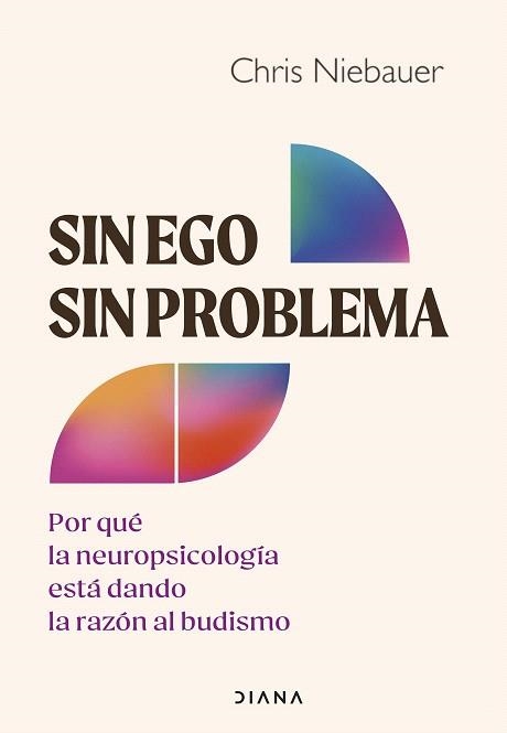 SIN EGO, SIN PROBLEMA | 9788411192125 | NIEBAUER, CHRIS | Llibreria Drac - Librería de Olot | Comprar libros en catalán y castellano online