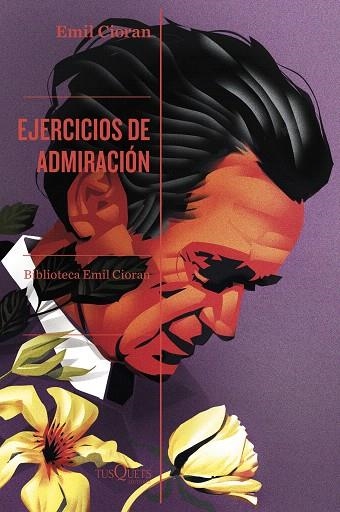 EJERCICIOS DE ADMIRACIÓN | 9788411075589 | CIORAN, EMIL | Llibreria Drac - Llibreria d'Olot | Comprar llibres en català i castellà online